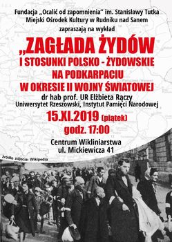 Wykład: "Zagłada Żyd&oacute;w i stosunki polsko-żydowskie na Podkarpaciu w okresie II wojny światowej"